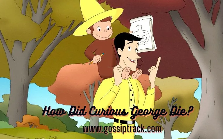 Exploring the Mystery: How Did Curious George Die? Debunking the Rumors